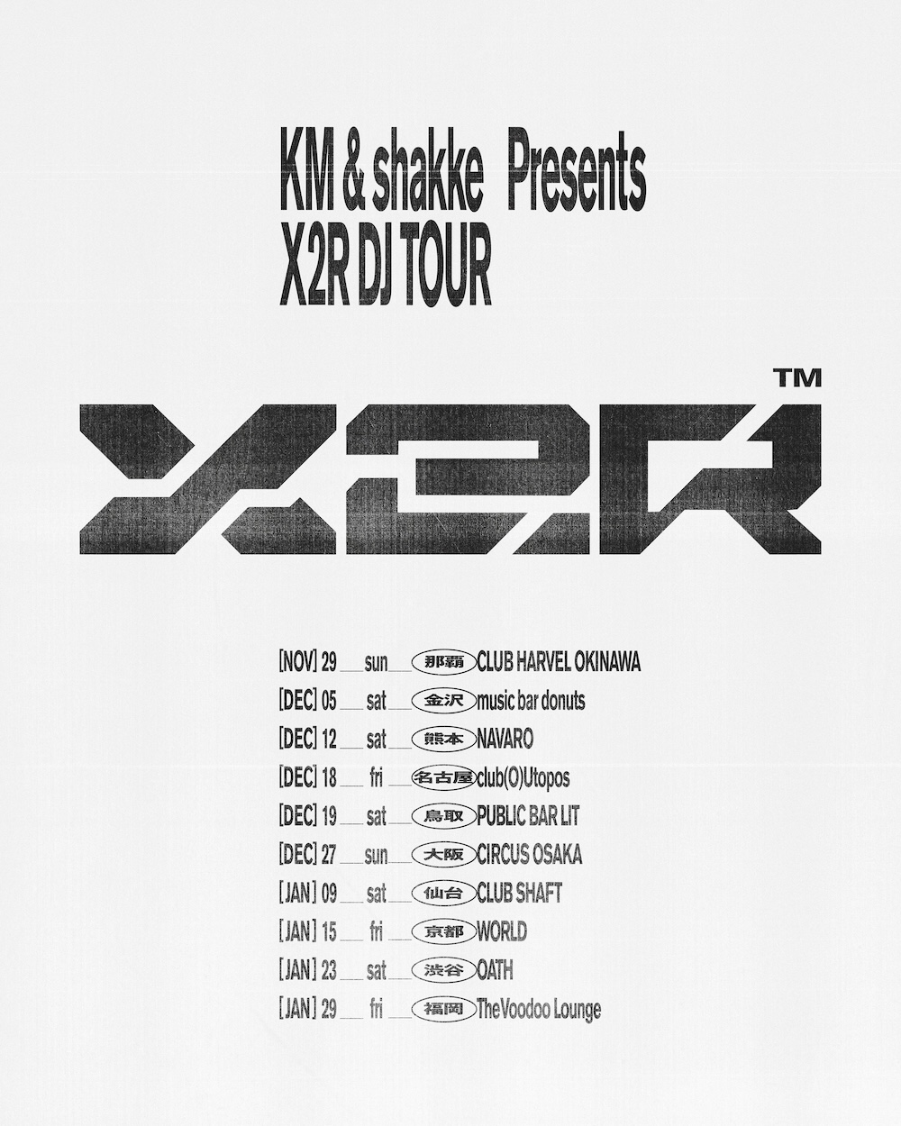 『KM & shakke Presents X2R DJ TOUR』